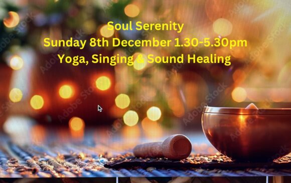 Soul Serenity Yoga, Singing & Sound Healing Mini Retreat   Sunday 08 Dec 2024 1:30pm to 5:30pm